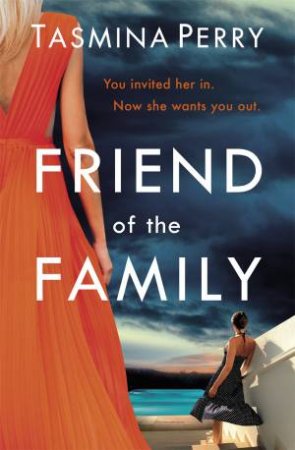 Friend Of The Family by Tasmina Perry