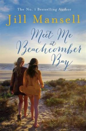 Meet Me At Beachcomber Bay by Jill Mansell