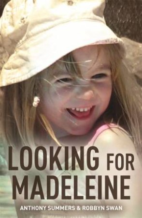 Looking For Madeleine by Anthony Summers & Robbyn Swan