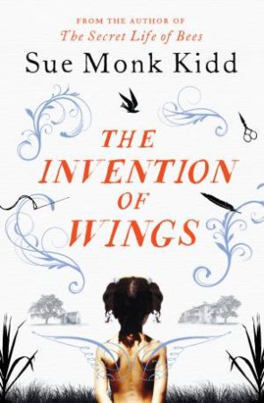 The Invention of Wings by Sue Monk Kidd