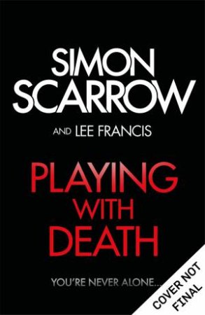 Playing With Death by Simon Scarrow & Lee Francis