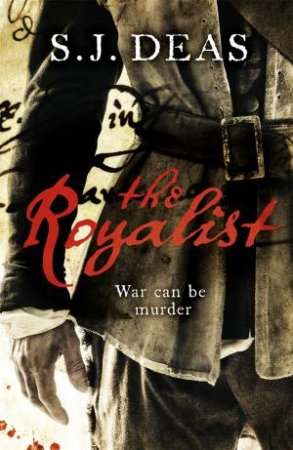 The Royalist by S.J. Deas