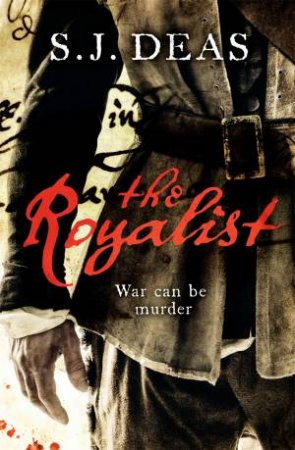 The Royalist by S.J. Deas
