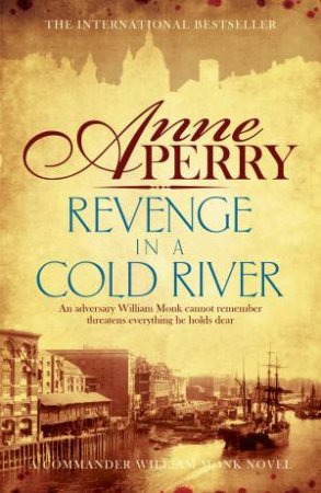 Revenge In A Cold River by Anne Perry