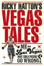 Ricky Hattons Vegas Tales