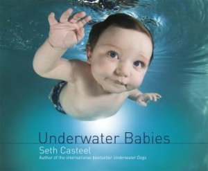 Underwater Babies by Seth Casteel