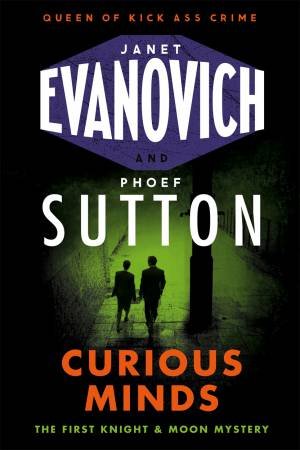 Curious Minds by Janet Evanovich & Phoef Sutton