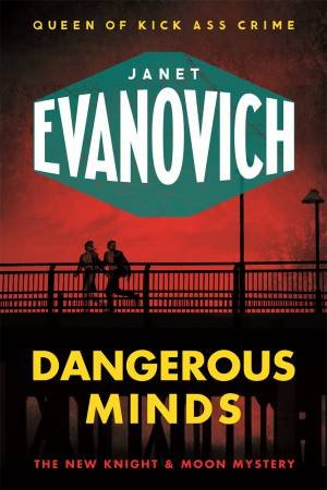 Dangerous Minds by Janet Evanovich