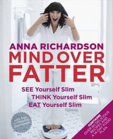 Mind Over Fatter by Anna Richardson
