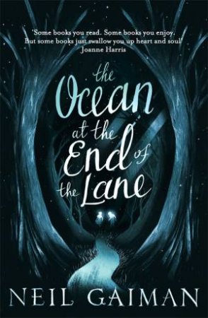 The Ocean At The End Of The Lane by Neil Gaiman