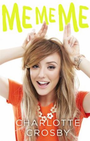 ME ME ME by Charlotte Crosby