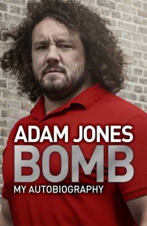 Bomb by Adam Jones