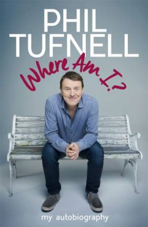 Where Am I? by Phil Tufnell