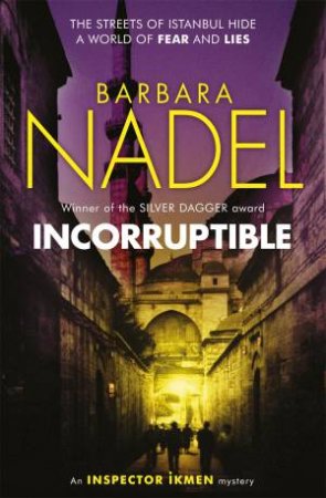 Incorruptible by Barbara Nadel