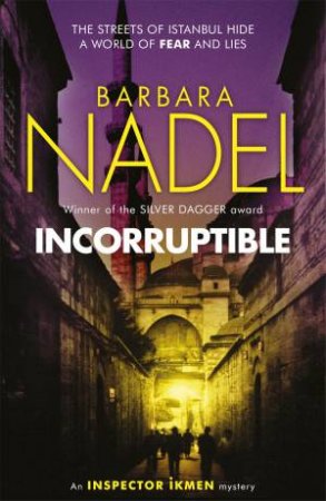 Incorruptible by Barbara Nadel