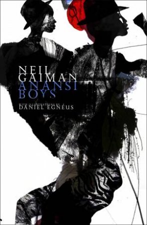 Anansi Boys [Illustrated Edition] by Neil Gaiman