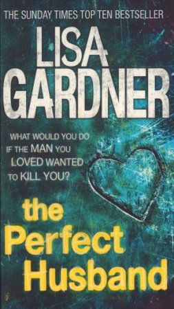 The Perfect Husband by Lisa Gardner