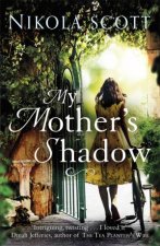 My Mothers Shadow