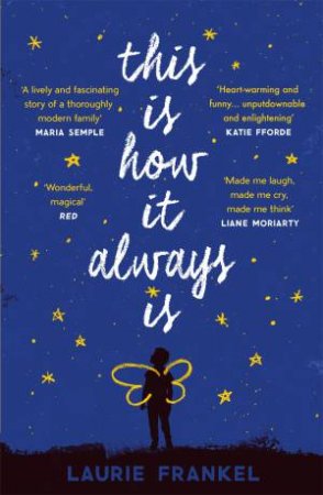 This Is How It Always Is by Laurie Frankel