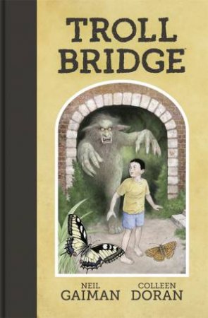 Troll Bridge by Neil Gaiman