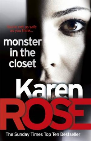 Monster In The Closet by Karen Rose