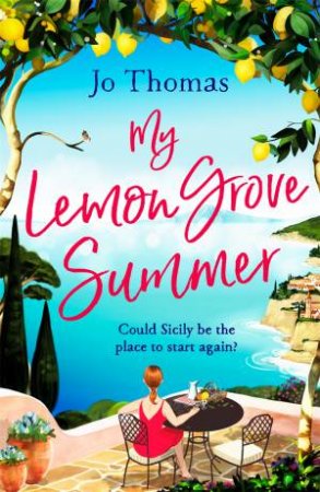 My Lemon Grove Summer by Jo Thomas