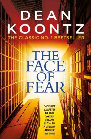 The Face Of Fear by Dean Koontz