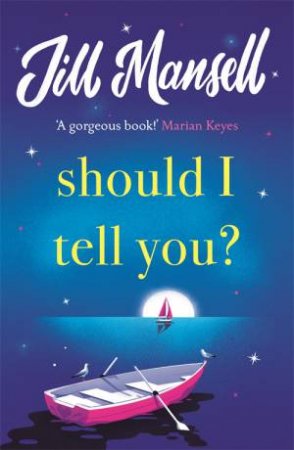 Should I Tell You? by Jill Mansell