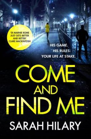 Come And Find Me by Sarah Hilary