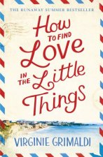 How To Find Love In The Little Things