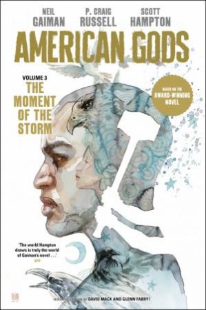 American Gods: The Moment Of The Storm by Neil Gaiman & P. Craig Russell & Scott Hampton