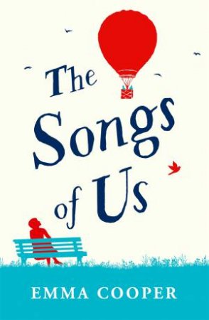 The Songs Of Us by Emma Cooper