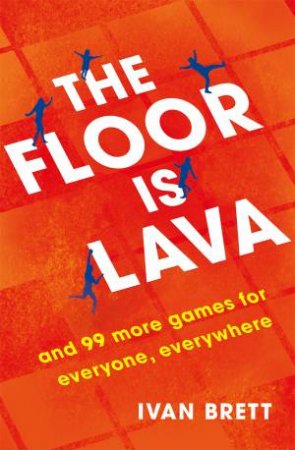 The Floor Is Lava by Ivan Brett