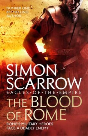 The Blood Of Rome by Simon Scarrow