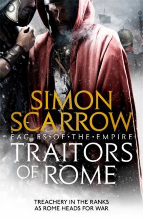 Traitors Of Rome by Simon Scarrow