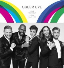 Queer Eye Love Yourself Love Your Life