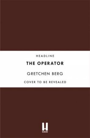 The Operator by Gretchen Berg
