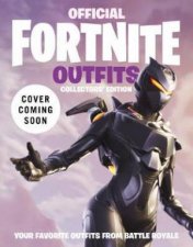 Fortnite Official The Outfits Handbook