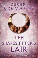 The Shapeshifters Lair Sister Fidelma Mysteries Book 31