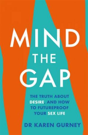 Mind The Gap by Dr Karen Gurney