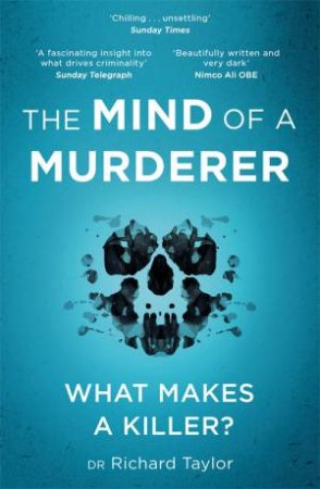 The Mind Of A Murderer by Richard Taylor