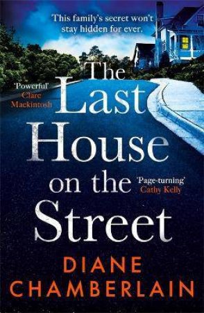The Last House On The Street by Diane Chamberlain
