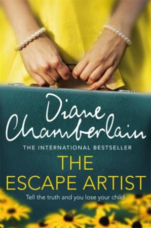 The Escape Artist by Diane Chamberlain
