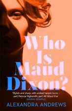 Who Is Maud Dixon