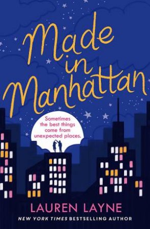 Made In Manhattan by Lauren Layne