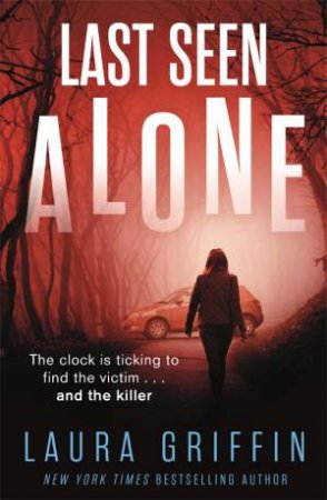 Last Seen Alone by Laura Griffin
