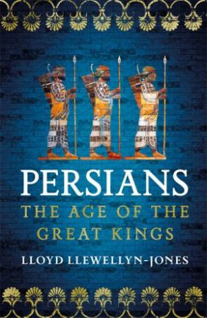 Persians by Lloyd Llewellyn-Jones