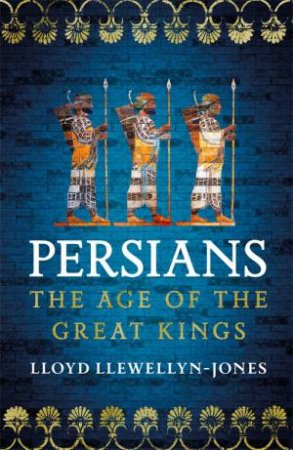 Persians by Lloyd Llewellyn-Jones