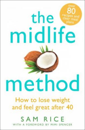 The Midlife Method by Sam Rice