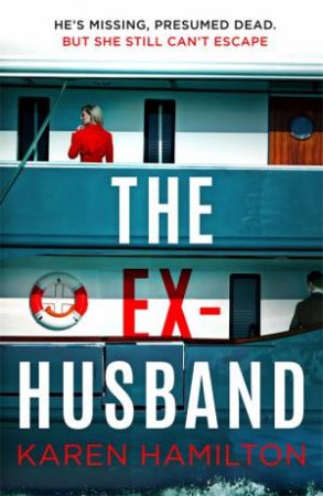 The Ex-Husband by Karen Hamilton